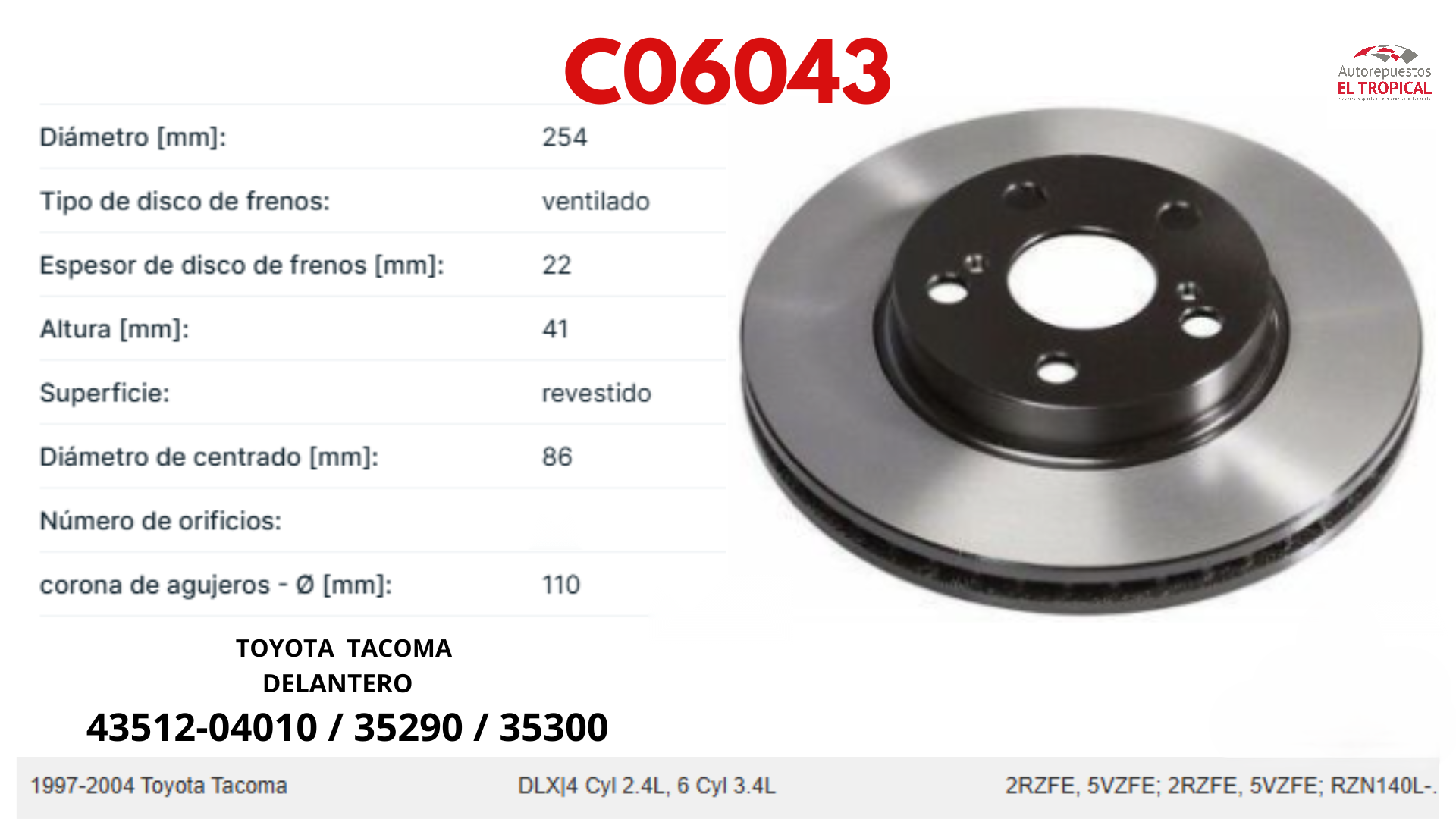 DISCO DE FRENO TACOMA 95-02 2WD 43512-04010