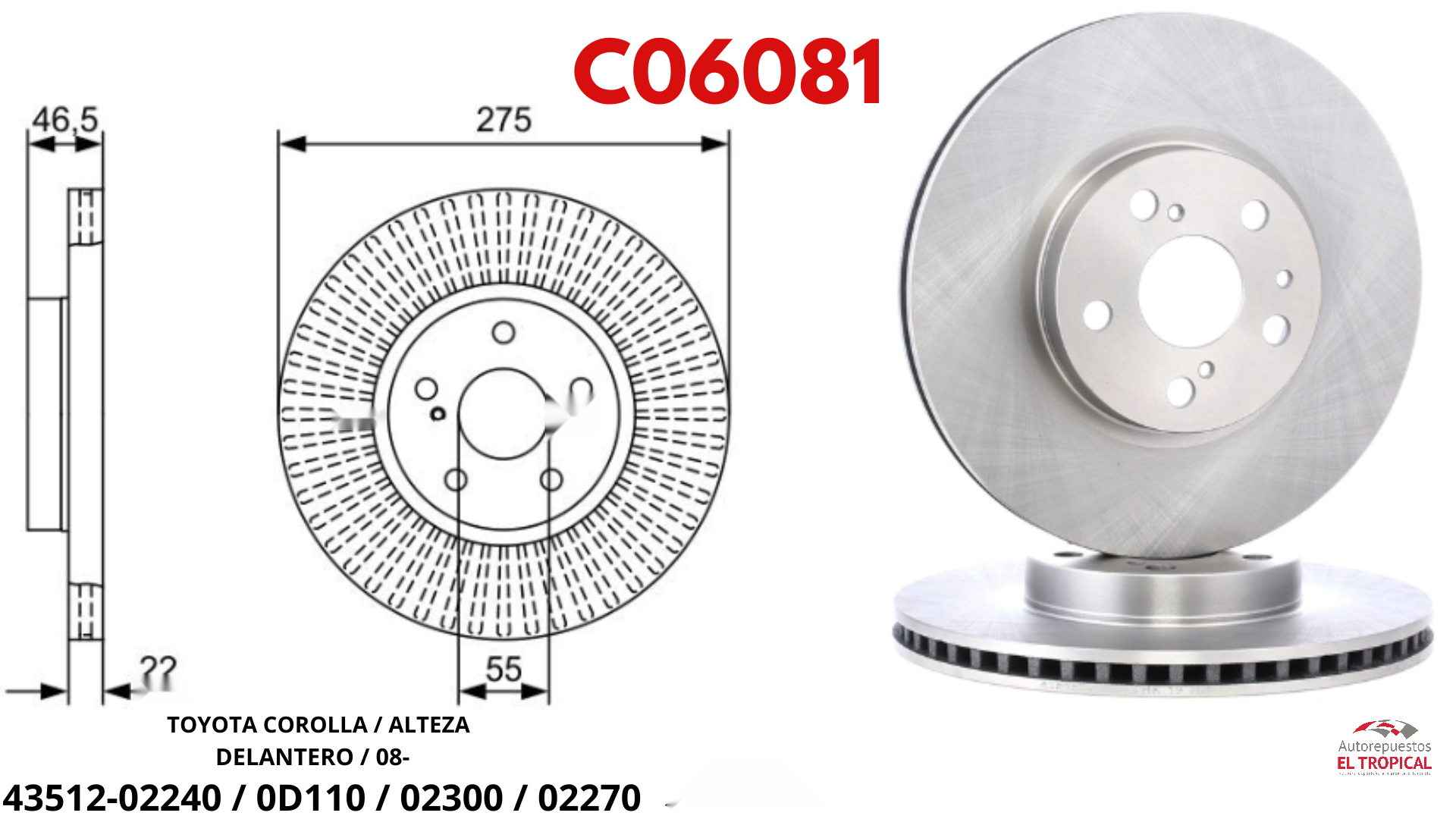DISCO DE FRENO COROLLA 08- ALTEZZA 43512-02240