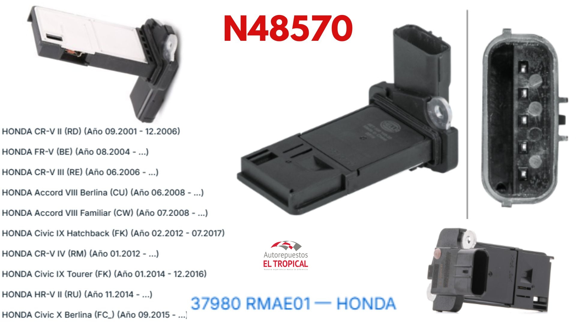 SENSOR DE FLUJO DE Aire Tucson, CR-V 01-, CIVIC 05-, ACCORD 08-
